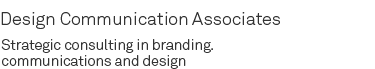 design communication associates - strategic consulting in branding communications and design